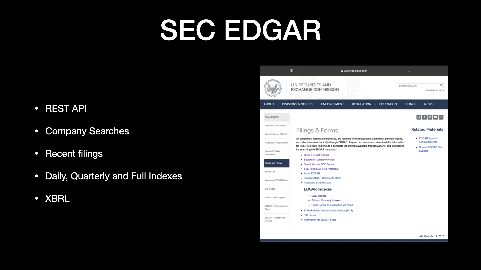 SEC EDGAR  REST API Company Searches Recent filings Daily, Quarterly and Full Indexes XBRL