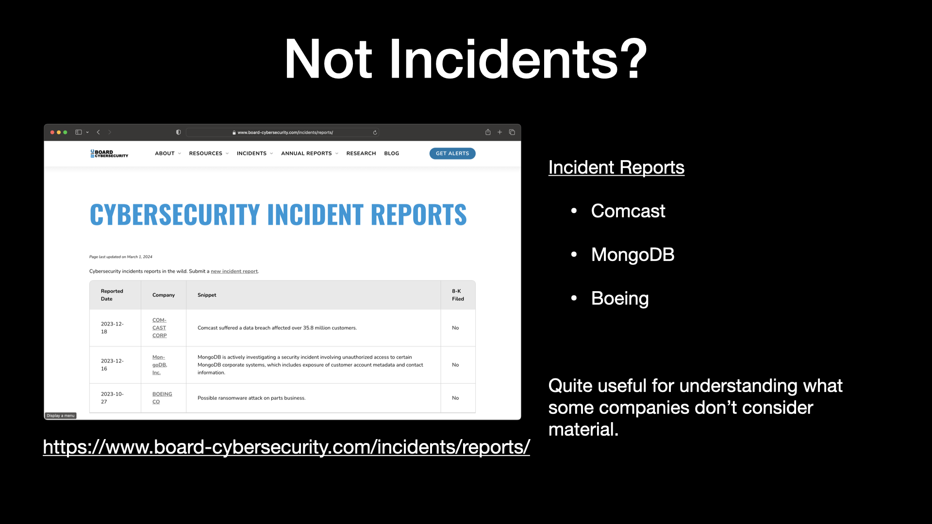 Cybersecurity Incident reports  Recent Incident Reports Comcast MongoDB Boeing  Quite useful for understanding what some companies don’t consider material.